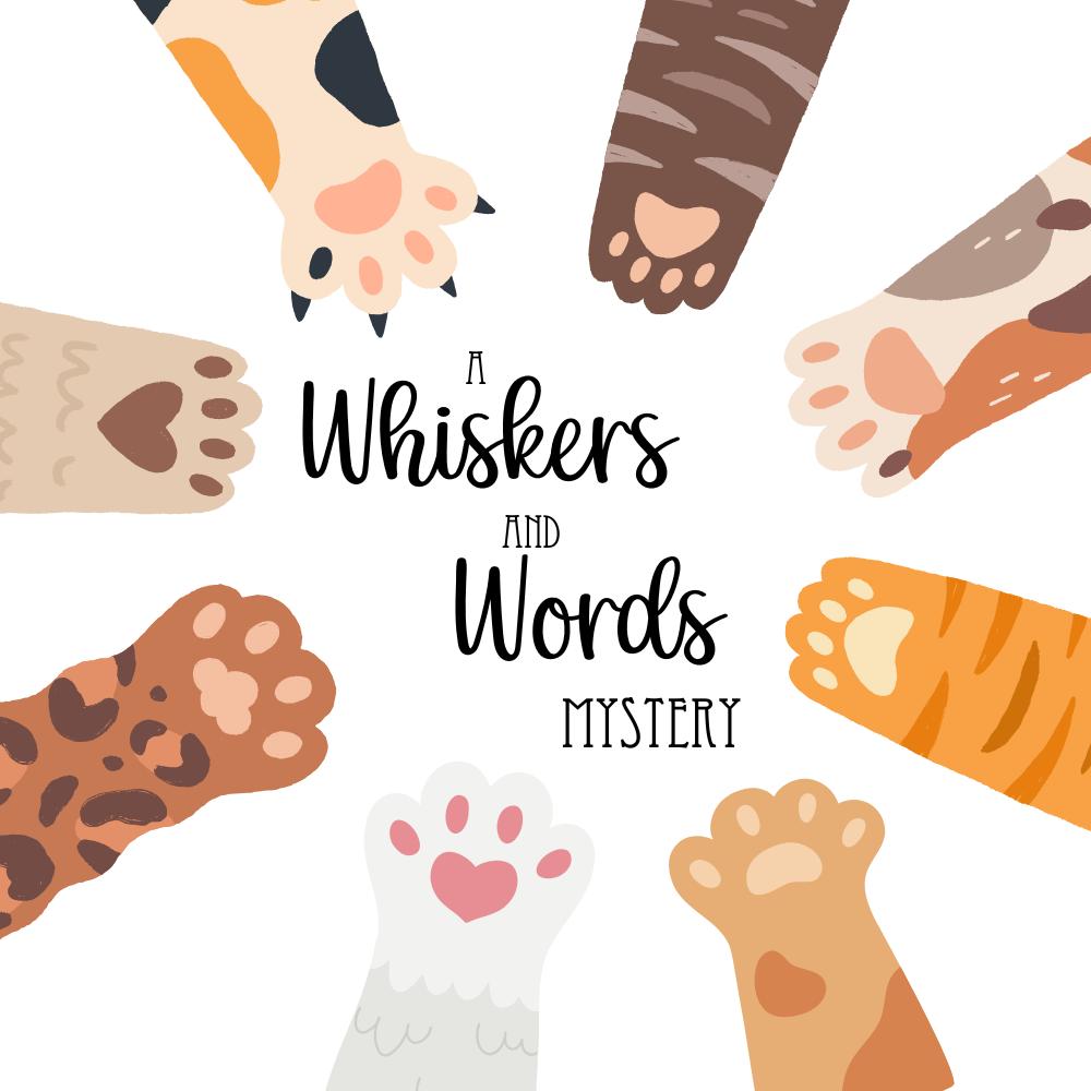 A Whiskers and Words Mystery